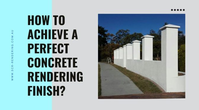 How to Achieve A Perfect Concrete Rendering Finish?