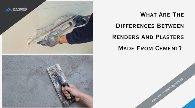 What Are The Differences Between Renders And Plasters Made From Cement?