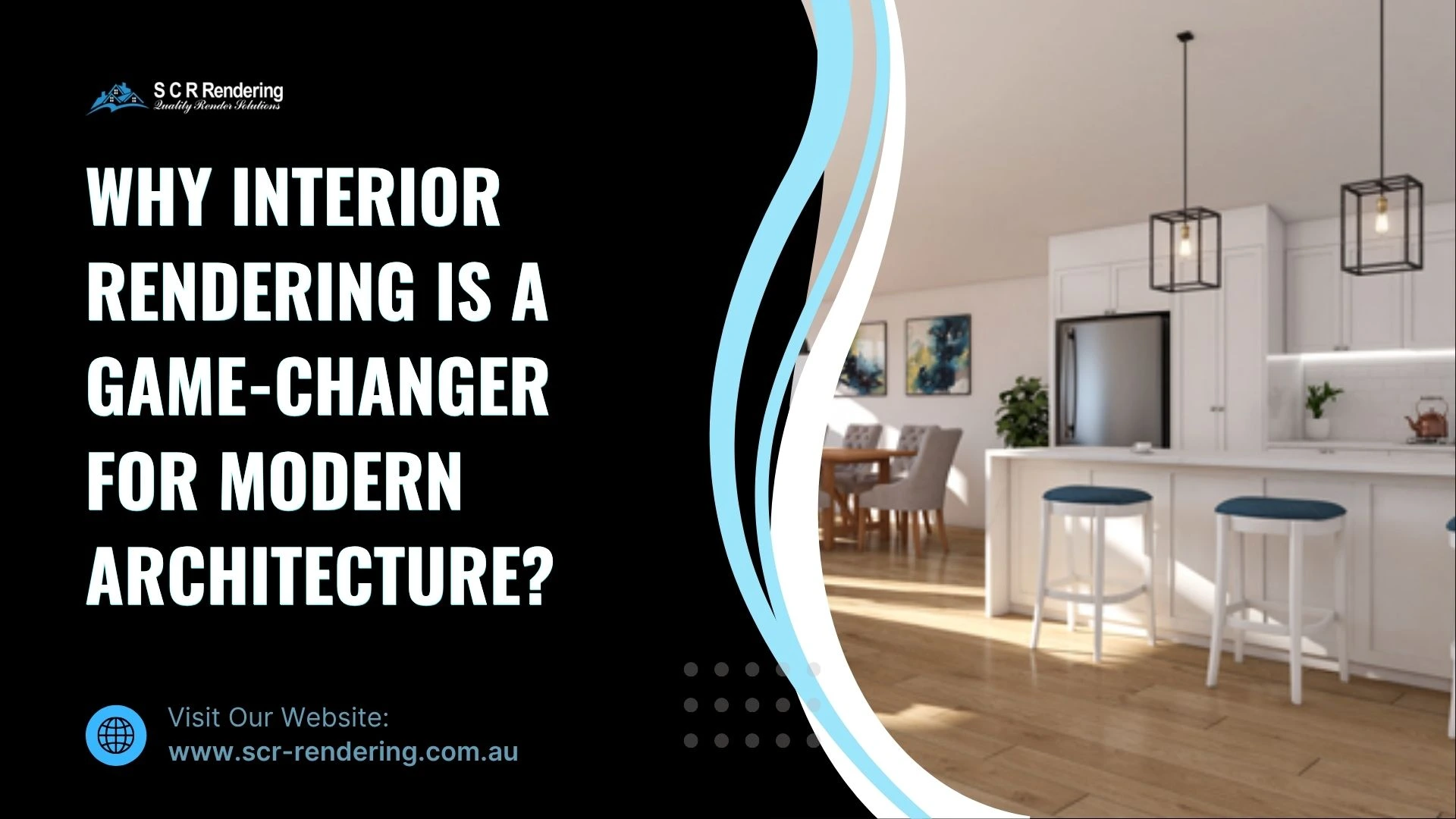 Why Interior Rendering Is a Game-Changer for Modern Architecture?